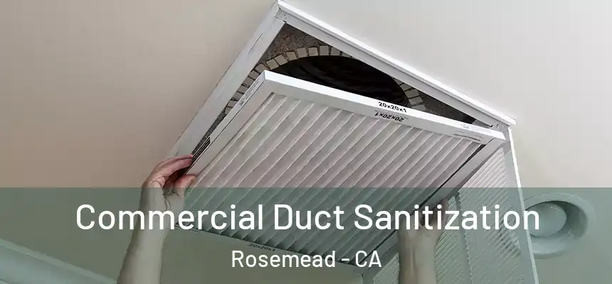 Commercial Duct Sanitization Rosemead - CA