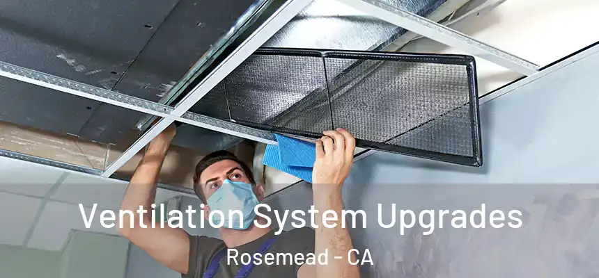  Ventilation System Upgrades Rosemead - CA